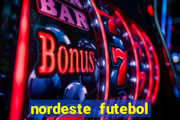 nordeste futebol net vip